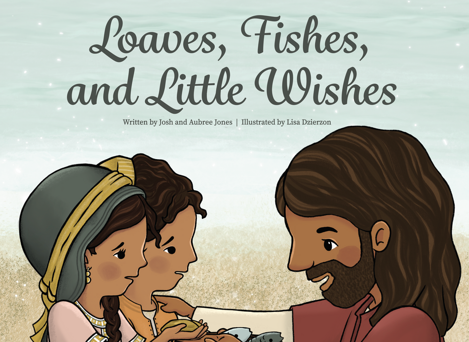 Coming Soon: Loaves, Fishes, and Little Wishes